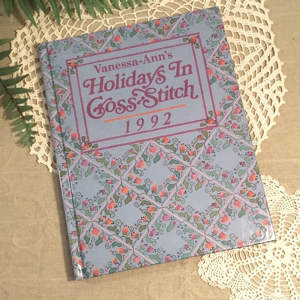Vintage Vanessa Ann Holidays In Cross Stitch 1992 Pattern Book